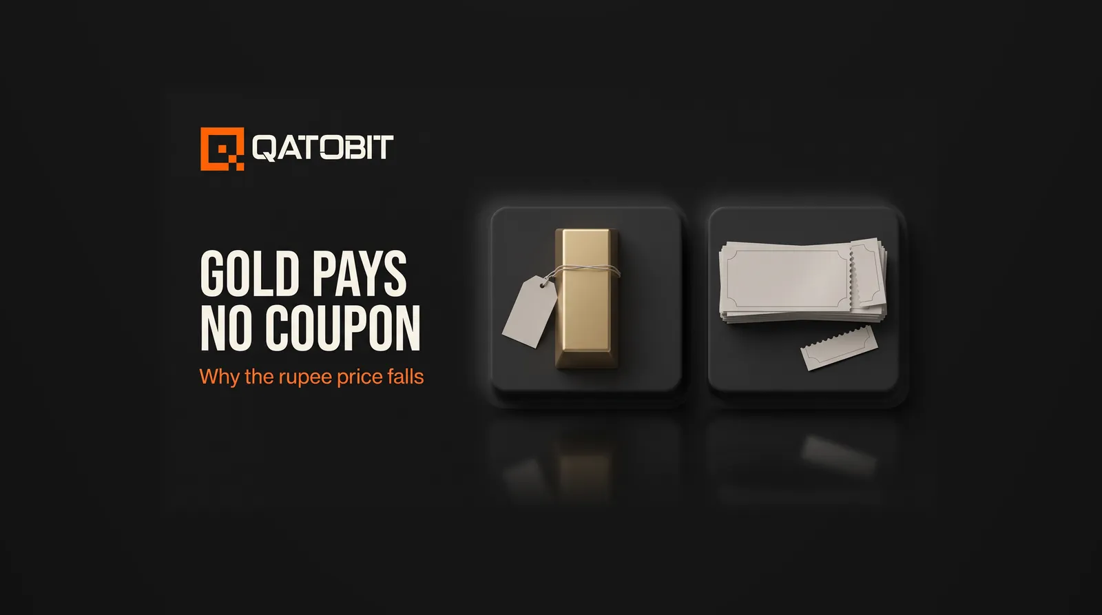Two raised matte plinths: a plain gold bar with a blank tag on one, a stack of paper sheets with a torn-off coupon strip on the other, beside the words Gold pays no coupon