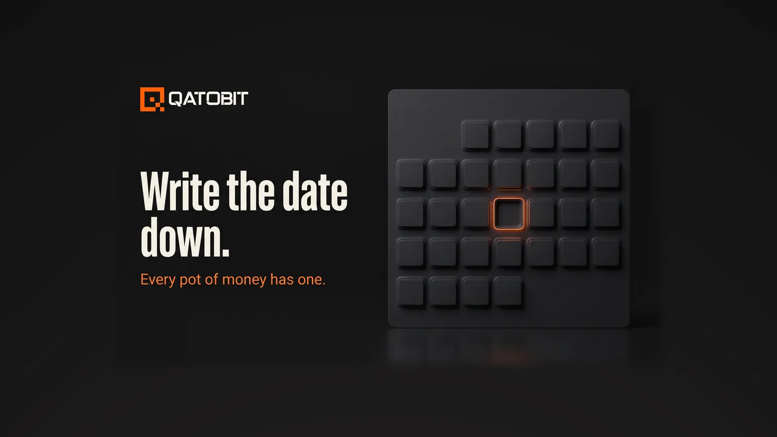 A matte charcoal calendar grid of raised blank tiles with one tile pressed in and rimmed in orange, headline: Write the date down